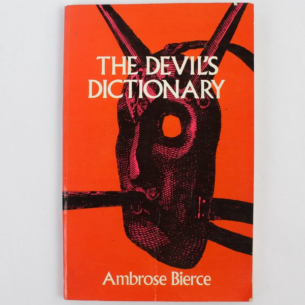 The Devil's Dictionary by Ambrose Bierce 1958 Trade Paperback