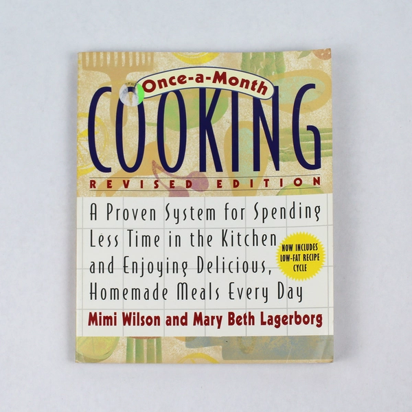 Once A Month Cooking Revised Edition Mimi Wilson Mary Beth Lagerborg 1999 PB