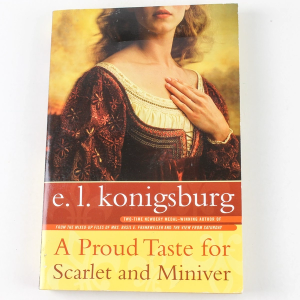 Proud Taste for Scarlet and Miniver E. L. Konigsburg 2001 Paperback