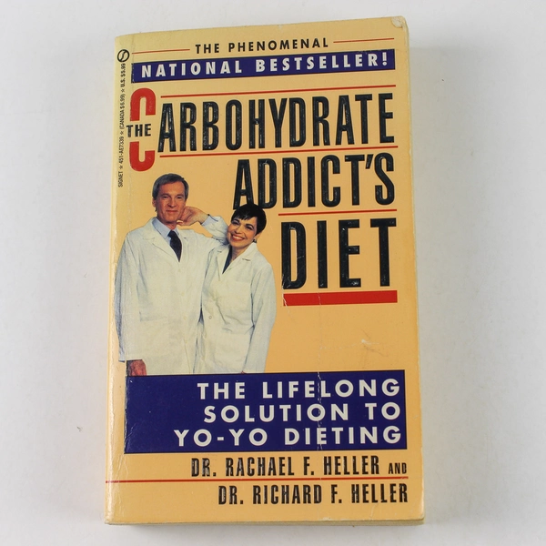 Carbohydrate Addict's Diet Richard & Rachael Heller 1993 Paperback