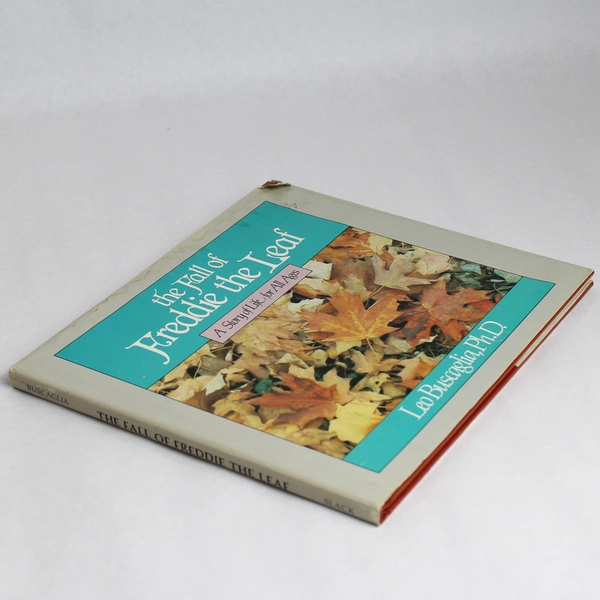 The Fall of Freddie The Leaf A Story of Life Story Book Leo Buscaglia PhD 1982