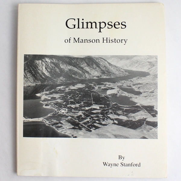 Glimpses of Manson History Vintage Book With Photographs By Wayne Stanford 1993