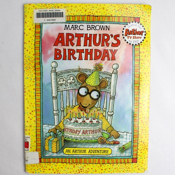 Arthur's Birthday Short Story Picture Book By Marc Brown 1989 1st Ed Ex-Libris