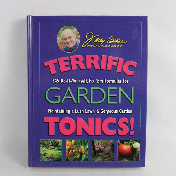 Terrific Garden Tonics by Jerry Baker 2004 American Master Products HC