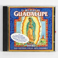 El Milagro De Guadalupe Savae San Antonio Vocal Arts Ensemble Audio CD 1999
