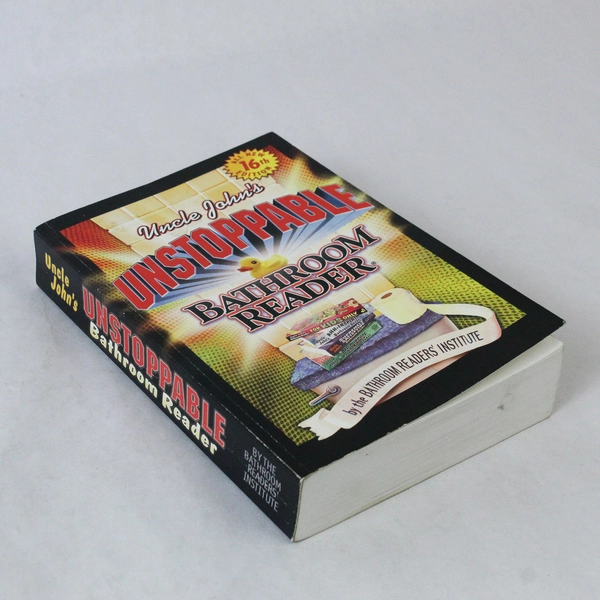 Uncle John's Unstoppable Bathroom Reader Bathroom Readers Institute 2003 PB