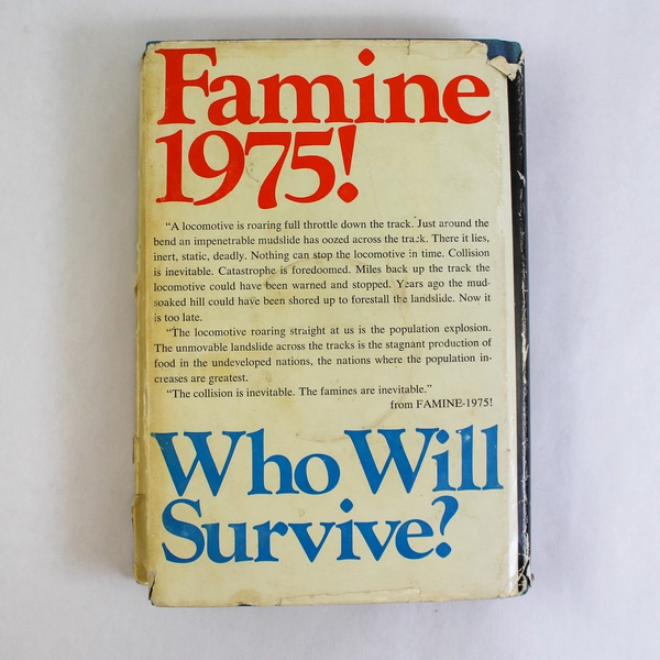 Famine 1975 America's Decision Who Will Survive by William & Paul Paddock