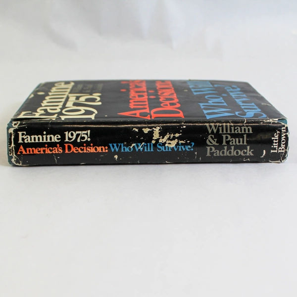 Famine 1975 America's Decision Who Will Survive by William & Paul Paddock