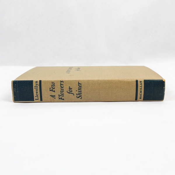 A Few Flowers for Shiner by Richard Llewellyn 1950 Hardcover Vintage Wear