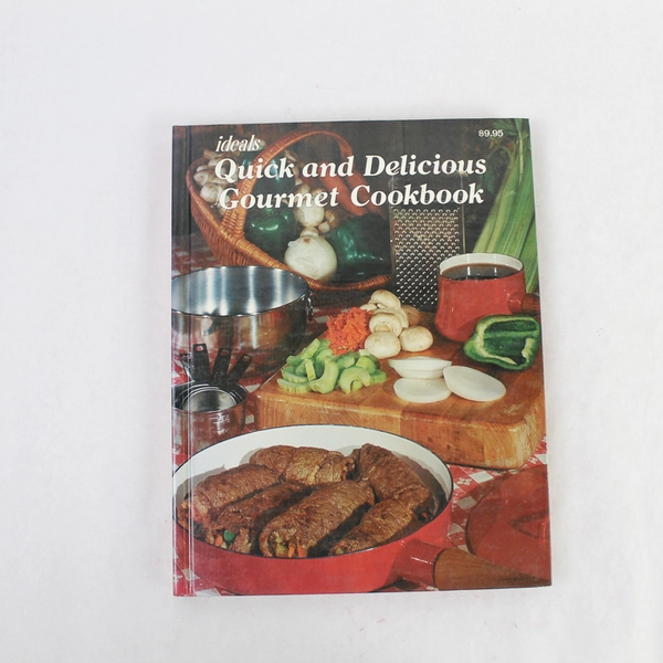 Ideals Quick & Delicious Gourmet Cookbook 1979 by Naomi Arbit Pre-owned