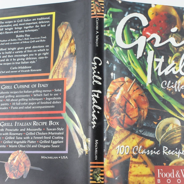Grill Italian 100 Classic Recipes by Clifford A. Wright 1996 Hardcover