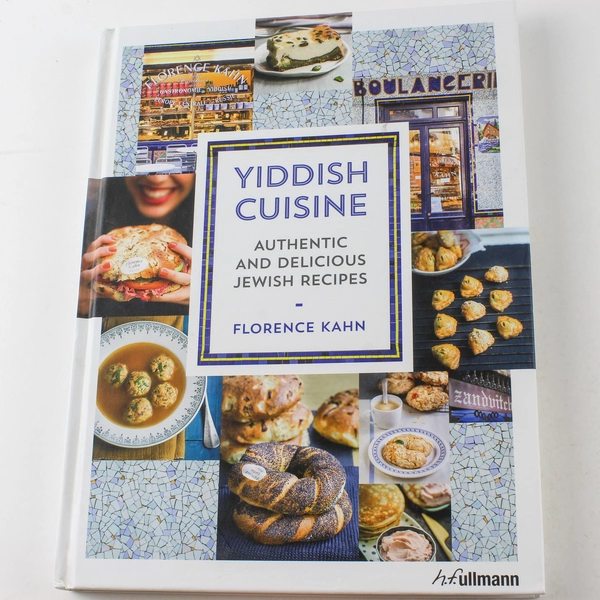 Yiddish Cuisine Authentic and Delicious Jewish Recipes Florence Kahn 2016 HC
