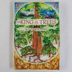 The King of the Trees by William D. Burt 1998 Signed Ex-Library PB