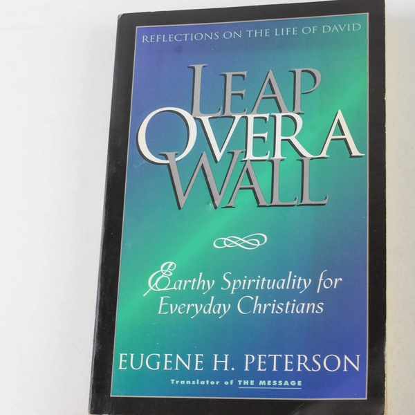 Leap Over A Wall Eugene H. Peterson 1998 HarperCollins Paperback Religious