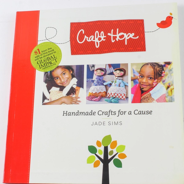 Craft Hope Handmade Crafts for a Cause by Jade Sims 2010 Paperback Book
