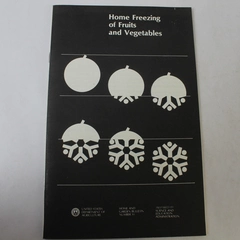 Vintage Booklet Home Freezing of Fruits and Vegetables 1976 Bulletin No10