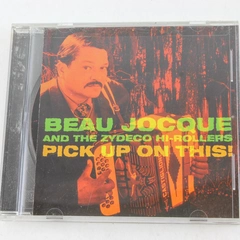 Beau Jocque Pick Up on This CD 1994 Rounder Records Pre-Owned Music