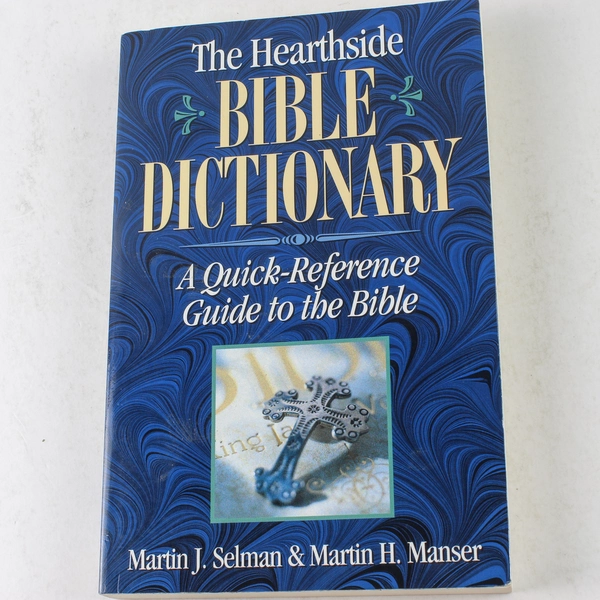 The Hearthside Bible Dictionary by Martin Manser & J. Selman 1998 Paperback