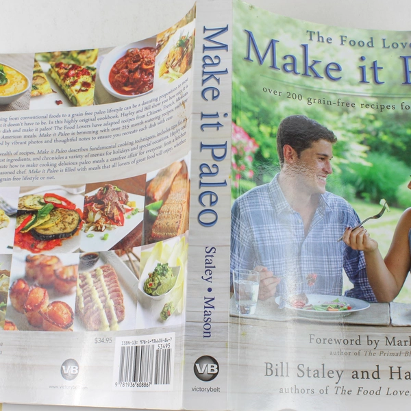 Make It Paleo by Bill Staley & Hayley Mason 200+ Grain-Free Recipes