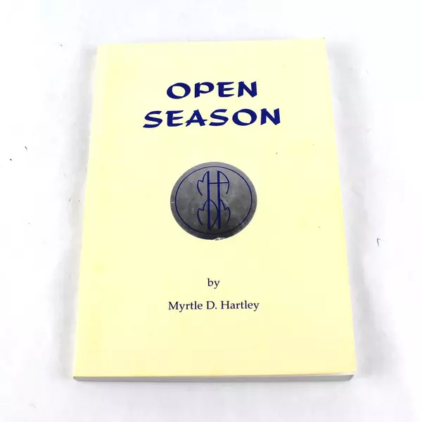 Vintage Open Season Book by Myrtle D. Hartley 1989 Bennett Miller PB