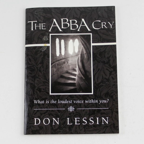 The Abba Cry by Don Lessin 2009 Second Printing Paperback Book Good Condition