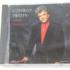 Conway Twitty Final Touches CD 1993 MCA Records Good Pre-Owned Condition