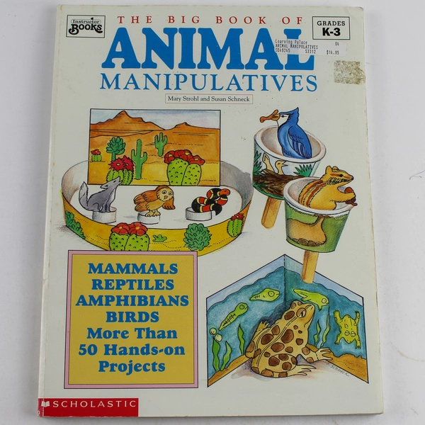 The Big Book of Animal Manipulatives 1993 Scholastic K-3 Paperback Book
