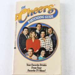 The Cheers Bartending Guide by Gerry Hunt & Marcia Rosen 1986 Paperback