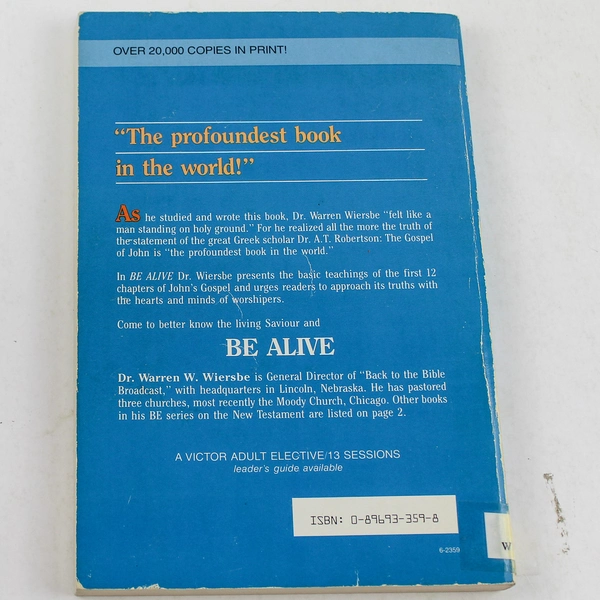 Be Alive John 1-12 Bible Study by Warren W. Wiersbe Ex-Library Edition