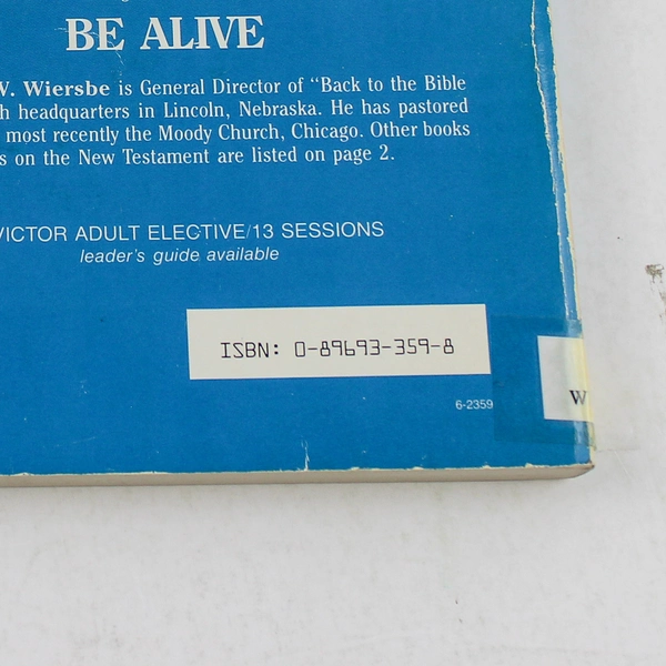 Be Alive John 1-12 Bible Study by Warren W. Wiersbe Ex-Library Edition