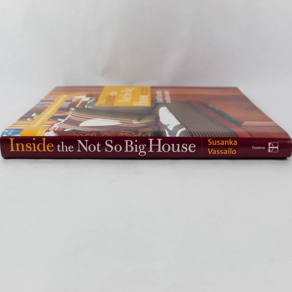Inside The Not So Big House by Sarah Susanka & Marc Vassallo Hardcover