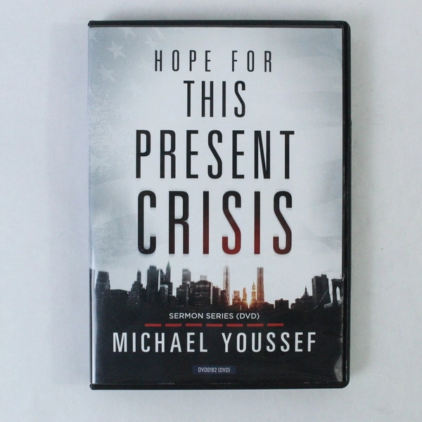 Hope For This Present Crisis DVD Sermon Series by Michael Youssef 2021