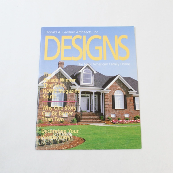 Donald A. Gardner Designs: The New American Family Home Magazine Issue