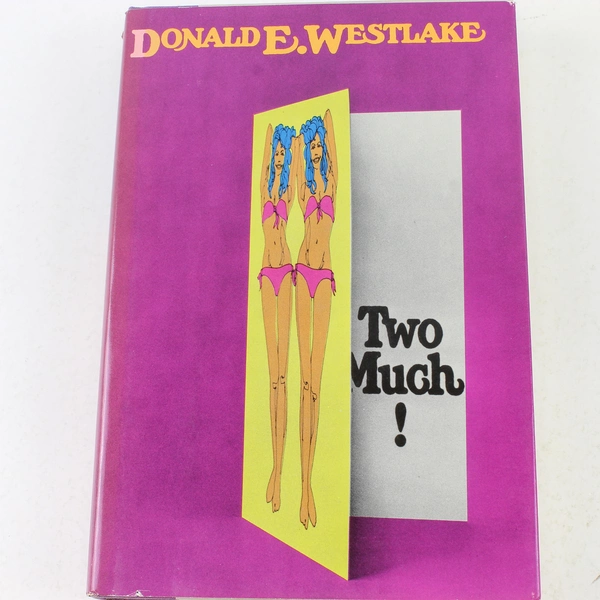 Two Much by Donald Westlake 1975 Hardcover Signed by Author