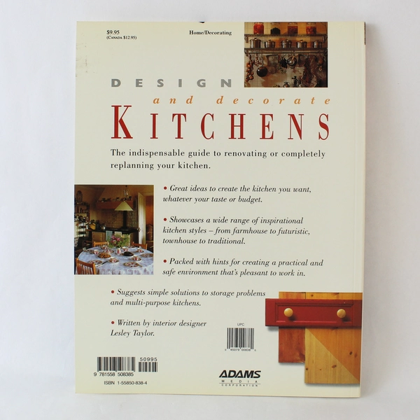 Design and Decorate Kitchens by Lesley Taylor 1998 Adams Media Corporation PB