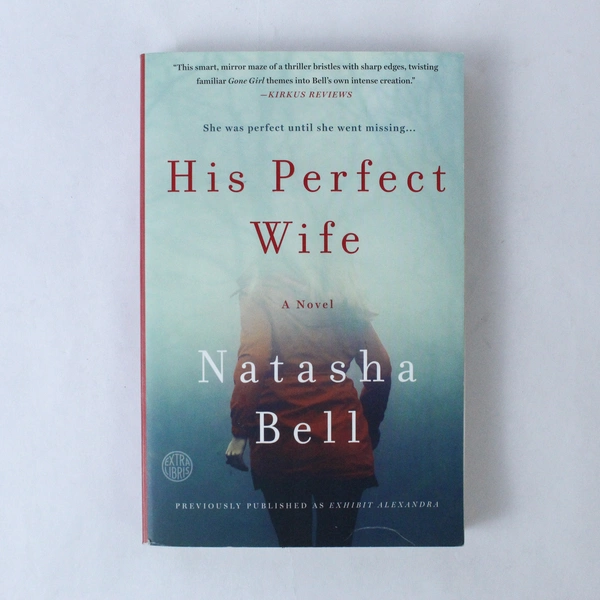 His Perfect Wife by Natasha Bell 2018 Broadway Books Paperback Pre-Owned