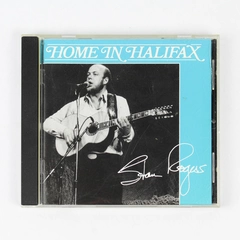 Home In Halifax by Stan Rogers 1992 Fogarty's Cove Album CD