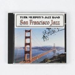 San Francisco Jazz by Turk Murphy's Jazz Band CD Merry Makers Record Company