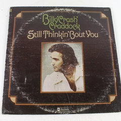 Billy Crash Craddock Still Thinkin' Bout You ABCD-875 1975 Vinyl LP Record
