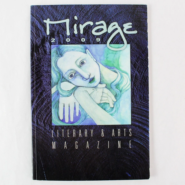 Mirage Literary Arts Magazine 2009 Issue Cochise College