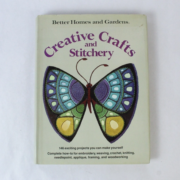 Better Homes & Gardens Creative Crafts & Stitchery 1976 Hardcover Book
