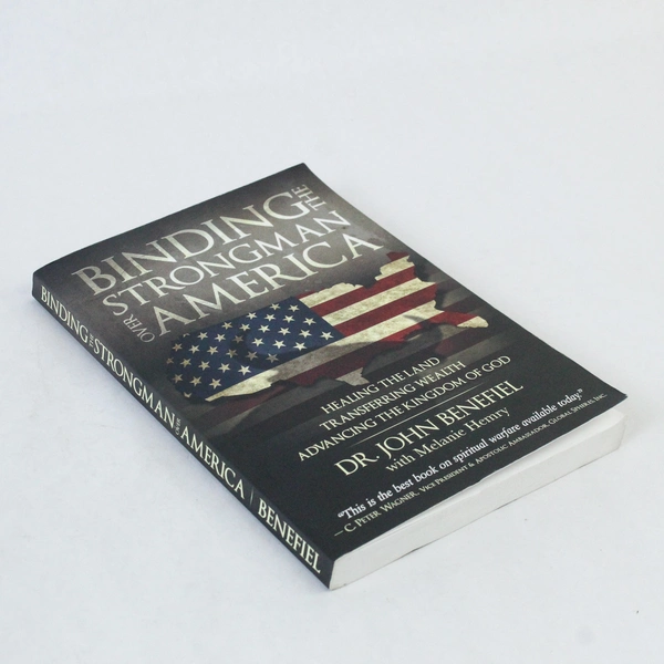 Binding the Strongman Over America by Dr. John Benefiel 2012 Paperback