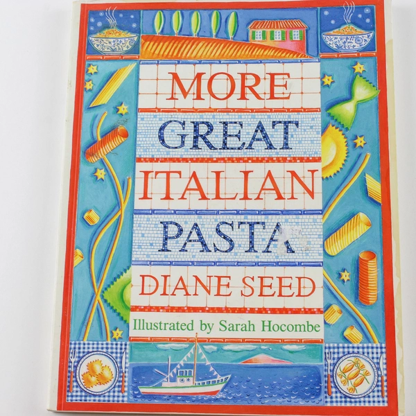 More Great Italian Pasta by Diane Seed 1992 Paperback Good Condition