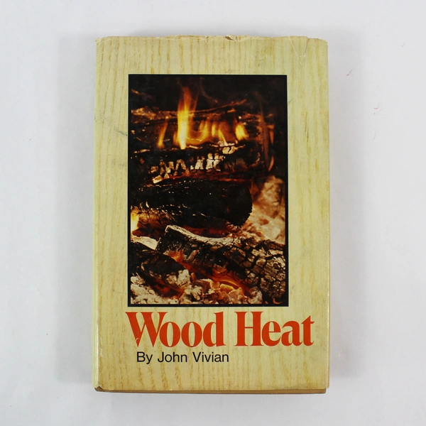 Vtg 1976 Wood Heat Book by John Vivian, Rodale Press