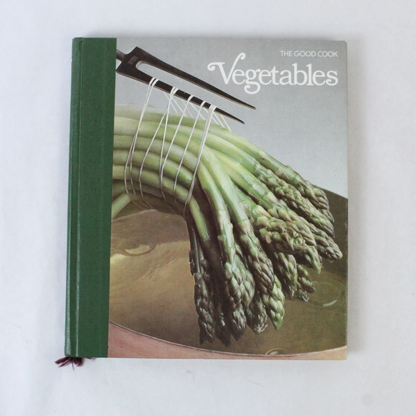 The Good Cook Vegetables 1979 Time Life Books Hardcover Recipes