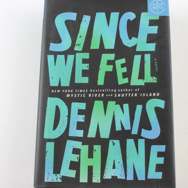 Since We Fell by Dennis Lehane 2017 HarperCollins Hardcover Book