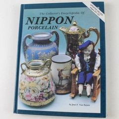 Collector's Encyclopedia to Nippon Porcelain Joan Van Patten 1994 HC