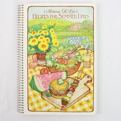 Miriam B. Loo's Recipes For Summer Days Cookbook 1980 Vintage Spiral-Bound