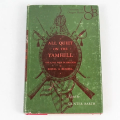 All Quiet on the Yamhill Royal Bensell 1959 University of Oregon Books HC DJ