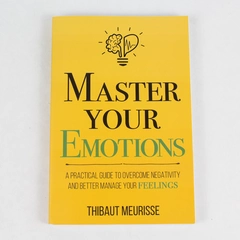Master Your Emotions Thibaut Meurisse Thibaut Meurisse 2018 Paperback